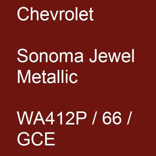Chevrolet, Sonoma Jewel Metallic, WA412P / 66 / GCE.